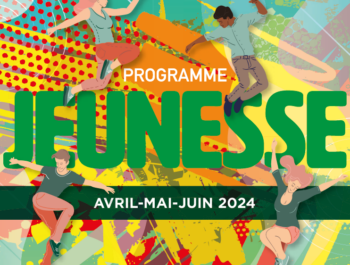 Programme jeunesse Avril / Mai / Juin