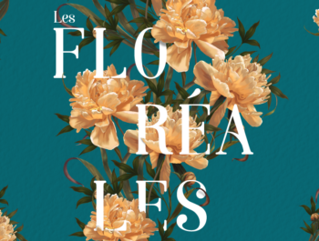 LES FLORÉALES / 17 MAI