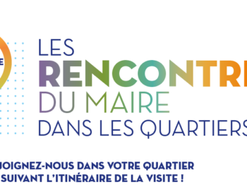 RENCONTRES MAIRE / QUARTIERS