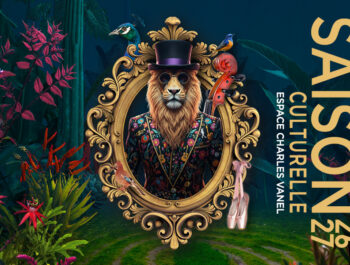 SAISON CULTURELLE ESPACE CHARLES VANEL 26/27